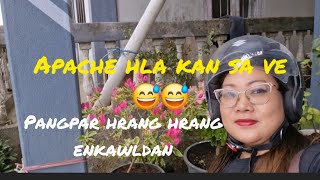 Apache Apacheahah ahah😂😂Ka pangpar hrang hrang ka enkawl dan sawi leh ang aw [upl. by Dyana]