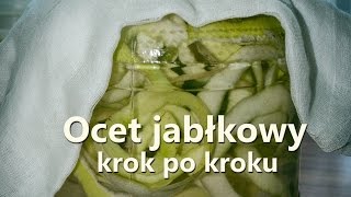 Domowy ocet jabłkowy krok po kroku [upl. by Egdamlat298]