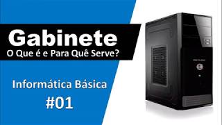 Informática Básica  GABINETE  01 [upl. by Wendi]