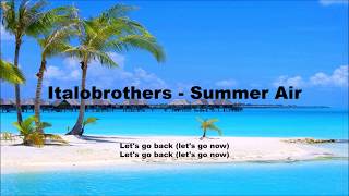 Italobrothers  Summer Air Lyrics [upl. by Einnor]