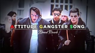 Gangster Attitude Songs  Top 5 Attitude Songs🎧 [upl. by Lexis]