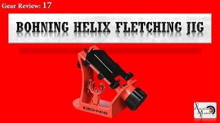 Gear Review 17 Bohning Helix Fletching Jig [upl. by Laforge]