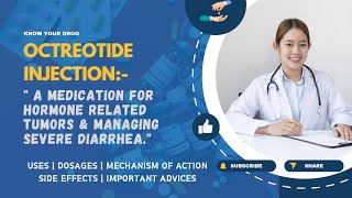 Octreotide Injection Uses Dosage Mechanism of Action Side Effects and Important Advice [upl. by Havard]