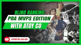 BLIND RANKING PBA MVPs edition with Atoy Co  SPORTALAKAN QUICKIE [upl. by Zilef969]