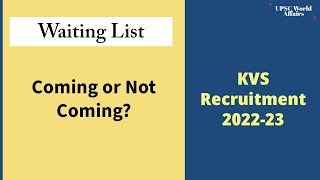 KVS Waiting  Coming or Not Coming  KVS Recruitment 202224 [upl. by Grindlay]