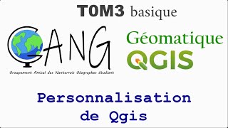 T0M3  Personnalisation de Qgis [upl. by Esidarap]