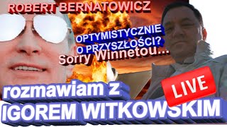 Robert Bernatowicz  O UFO I NAJBLIŻSZEJ PRZYSZŁOŚCI z IGOREM WITKOWSKIM [upl. by Benito928]