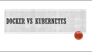 Docker vs Kubernetes  docker kubernetes [upl. by Oirevlis]