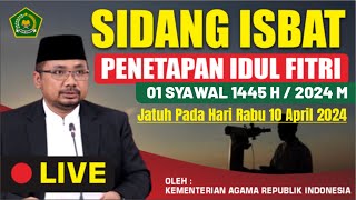 lLIVE SIDANG ISBATHARI RAYA IDUL FITRI 1445 H JATUH PADA TANGGAL 10 APRIL 2024  01 SYAWAL [upl. by Evania]