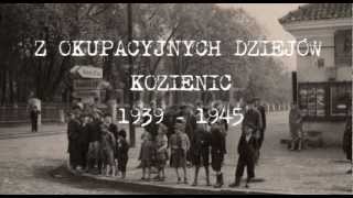 Zwiastun filmu quotZ okupacyjnych dziejów Kozienic 19391945quot [upl. by Anelem493]