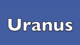 How to pronounce Uranus [upl. by Corvin]