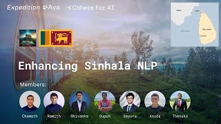 C4AI Expedition Aya Enhancing Sinhala NLP [upl. by Lleoj]