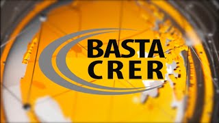 Basta Crer 186 [upl. by Ellett904]