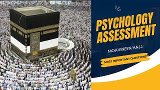 Moavineen Hajj Test Preparation  Psychology Assessment  Muhammad Aqib [upl. by Hedwig]