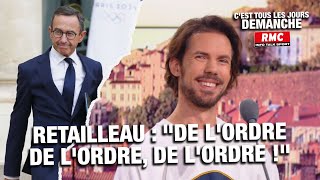 ARNAUD DEMANCHE  RETAILLEAU  quotDE LORDRE DE LORDRE DE LORDRE quot [upl. by Vitek696]