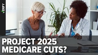 Project 2025’s proposals for Medicaid and Medicare What we can VERIFY [upl. by Azilem]