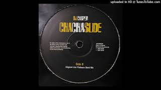 DJ Casper  Cha Cha Slide Original Live Platinum Band Mix 2003 [upl. by Cence715]