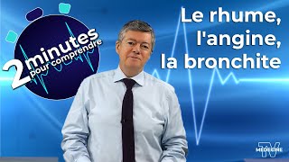 Le rhume langine la bronchite  2 minutes pour comprendre [upl. by Blinny]