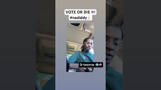 VOTE OR DIE 🇺🇸nodiddy🧴 [upl. by Brigette]