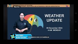 PAGASA LATEST UPDATE DECEMBER 09 2024 4 AM brokernolynandrade weatherupdate pagasa video [upl. by Aimil861]