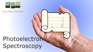 Photoelectron Spectroscopy Tutorial  Problem Time [upl. by Seaton]