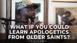 What if You Could Learn Apologetics from Older Saints [upl. by Nnewg]