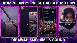 KUMPULAN 25 PRESET BASE ALIGHT MOTION TERBARU 2024 DIBAWAH 5MB [upl. by Ymerej171]