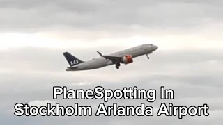 PlaneSpotting In Stockholm Arlanda Airport Terminal 5 [upl. by Nnalatsyrc566]