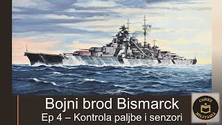 Bojni brod Bismarck ep 4  Kontrola paljbe i senzori [upl. by Rubie10]