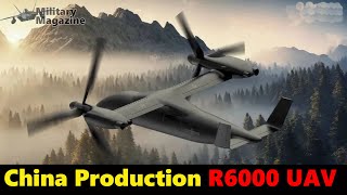 China Announces Production of First 6Ton Zhang Ying R6000 Tiltrotor UAV [upl. by Tidwell520]