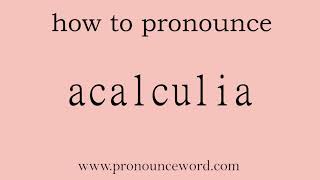 acalculia How to pronounce acalculia in english correctStart with A Learn from me [upl. by Eleirbag905]