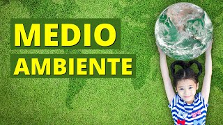 ¿Qué es el MEDIO AMBIENTE y cómo cuidarlo Características e importancia 🌳 [upl. by Gayel]