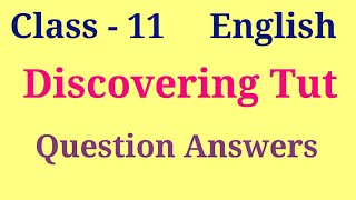 Discovering Tut Question answer  hornbill chapter 3 class 11 question answer [upl. by Moneta]