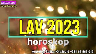 LAV  HOROSKOP ZA 2023 GODINU [upl. by Noned348]