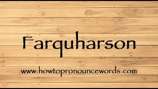 How To Pronounce Farquharson  How To say Farquharson New Video [upl. by Eornom]