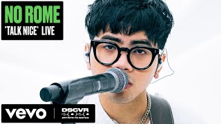 No Rome  Talk Nice Live  Vevo DSCVR Artists to Watch 2020 [upl. by Jane]