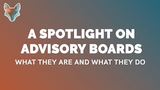 A Spotlight on Business Advisory Boards What they actually do [upl. by Raul719]