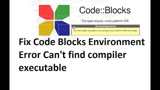 Fix Code Blocks Error Cant find compiler executable in your search path [upl. by Grishilde]