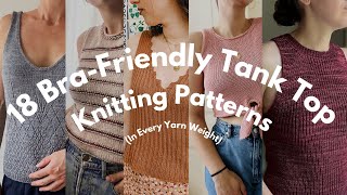 18 BraFriendly Tank Top Knitting Patterns in EVERY Yarn Weight [upl. by Ikim]