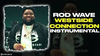 Rod Wave  Westside Connection INSTRUMENTAL [upl. by Changaris]