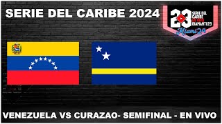 SERIE DEL CARIBE MIAMI 2024 EN VIVO  Venezuela vs Curazao SEMIFINALES Desde LoanDepot Park  Previa [upl. by Popper246]