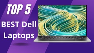 Top 5 BEST Dell Laptops in 2025 [upl. by Leirvag]