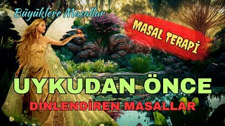 DİNLENDİREN MASALLAR  Büyüklere Masallar  Sesli Kitap  Uyku Masalları  Masal Dinle  Hikayeler [upl. by Janerich114]