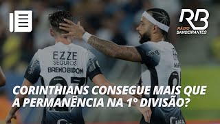 quotO Corinthians está fugindo do rebaixamento ou buscando algo a maisquot  Resenha SeguroBet [upl. by Acinor]