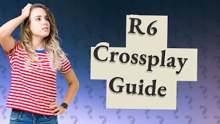 How to play crossplay on R6 [upl. by Winslow]