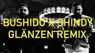 GLÄNZEN CLUB REMIX  SHINDY X BUSHIDO PROD BY DRC [upl. by Guinn]