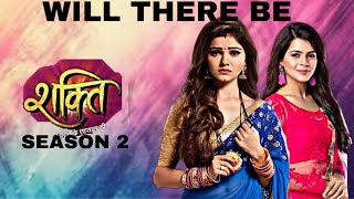 Shakti Season 2  Will there be a season 2 of this drama [upl. by Eitak118]