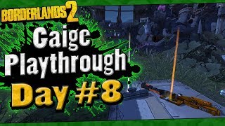 Borderlands 2  Gaige Playthrough Funny Moments And Drops  Day 8 [upl. by Turnheim602]