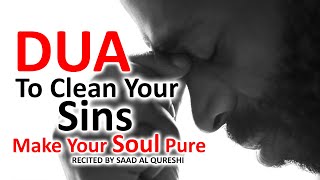 Dua To Erase All Sins Quickly  THIS DUA WILL FORGIVE ALL YOUR SINS [upl. by Rick722]