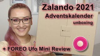 Zalando Adventskalender 2021 UNBOXING  Foreo UFO Mini Review [upl. by Kaiser989]